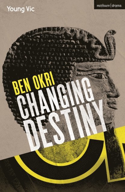 Ben Okri - Changing Destiny, E-bok