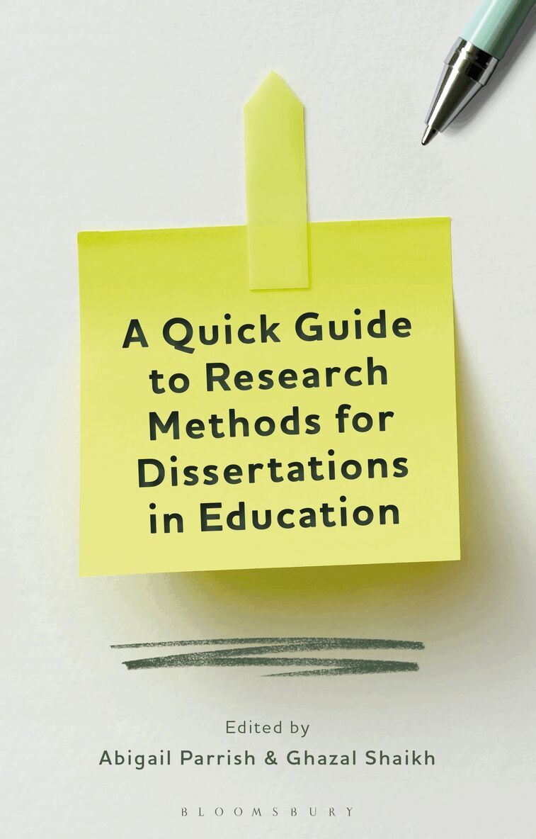 Abigail Parrish, Ghazal Shaikh - Quick Guide to Research Methods for Dissertations in Education, Inbunden