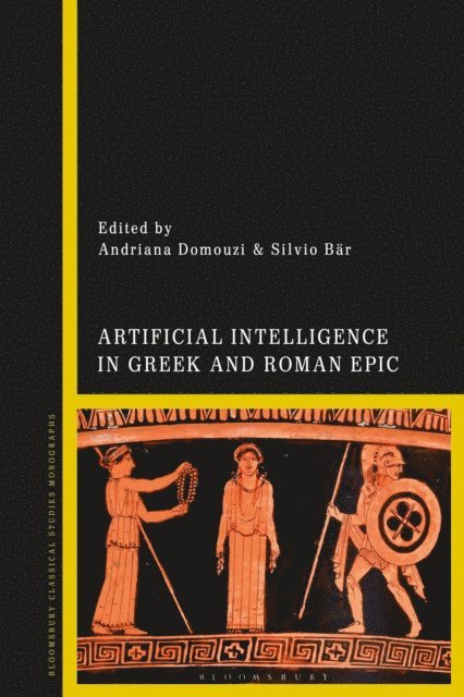 Andriana Domouzi, Silvio Bär - Artificial Intelligence in Greek and Roman Epic, E-bok
