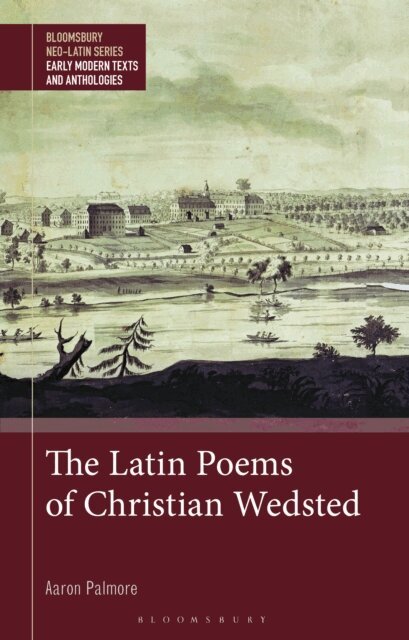 Aaron Palmore - Latin Poems of Christian Wedsted, E-bok