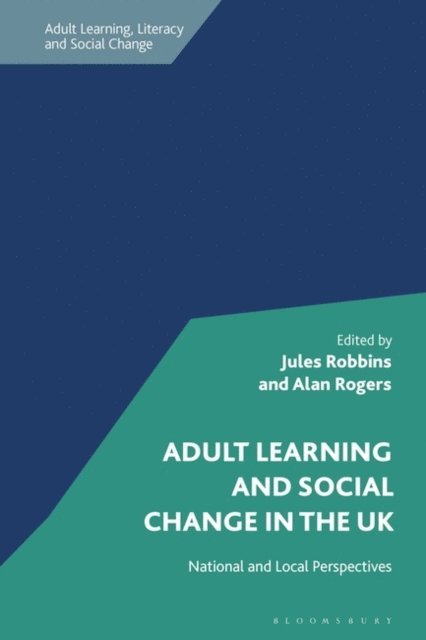 Jules Robbins, Alan Rogers - Adult Learning and Social Change in the UK, E-bok
