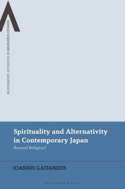 Ioannis Gaitanidis - Spirituality and Alternativity in Contemporary Japan, E-bok
