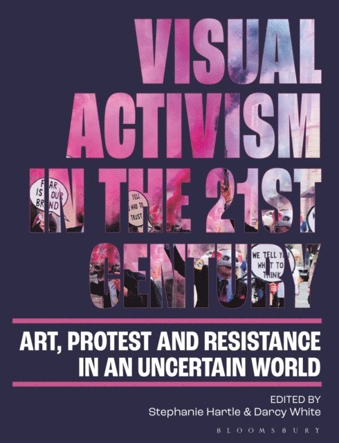 Stephanie Hartle, Darcy White - Visual Activism in the 21st Century, E-bok