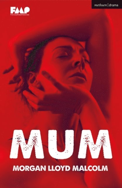 Morgan Lloyd Malcolm - Mum, E-bok