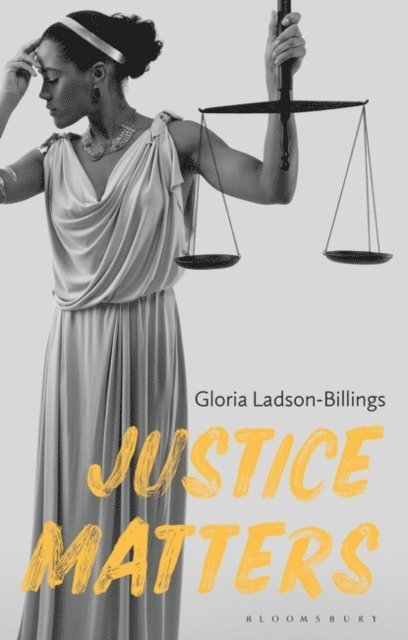 Gloria Ladson-Billings - Justice Matters, E-bok