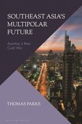 Southeast Asias Multipolar Future