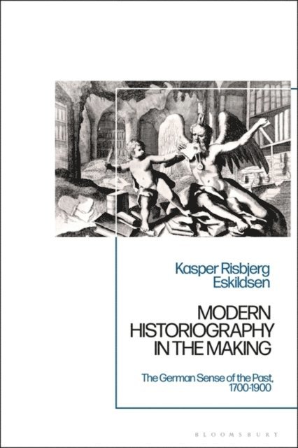 Kasper Risbjerg Eskildsen - Modern Historiography in the Making, E-bok