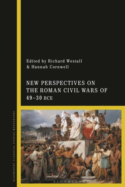 Richard Westall, Hannah Cornwell - New Perspectives on the Roman Civil Wars of 49–30 BCE, E-bok