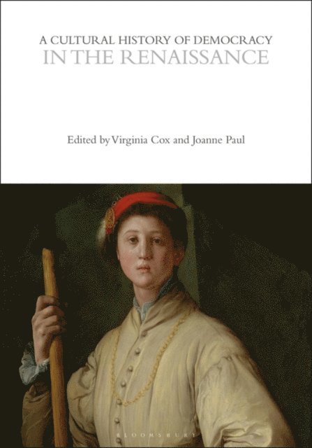 Virginia Cox, Joanne Paul - Cultural History of Democracy in the Renaissance, E-bok