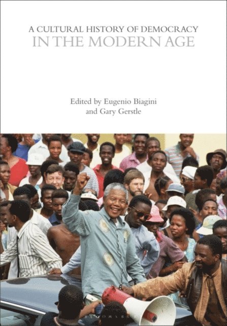 Eugenio Biagini, Gary Gerstle - Cultural History of Democracy in the Modern Age, E-bok