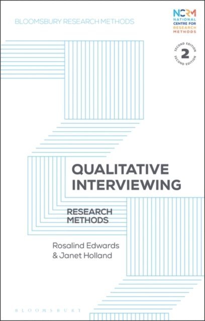 Rosalind Edwards, Janet Holland - Qualitative Interviewing, E-bok