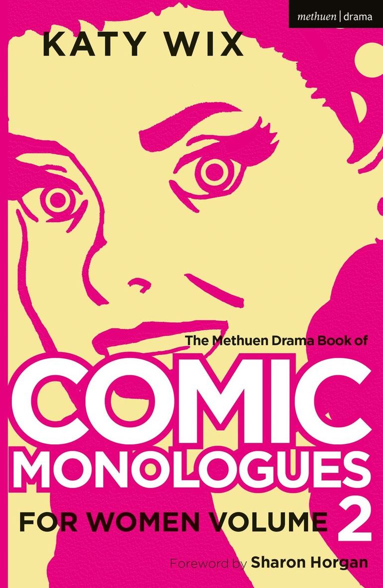 Katy Wix - Methuen Drama Book of Comic Monologues for Women, Häftad