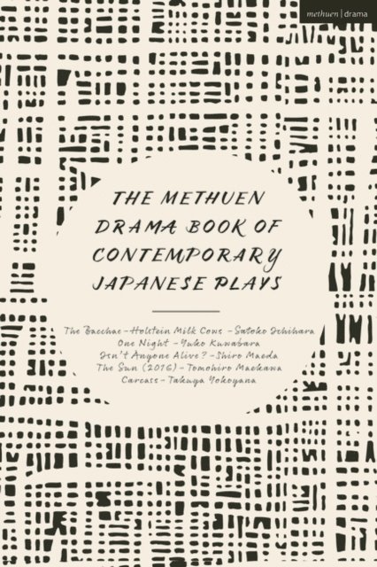 Yuko Kuwabara, Takuya Yokoyama, Shiro Maeda, Satoko Ichihara, Tomohiro Maekawa - Methuen Drama Book of Contemporary Japanese Plays, E-bok