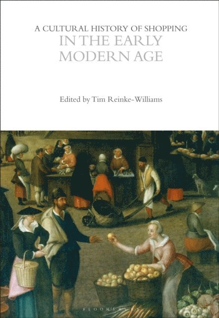 Tim Reinke-Williams - Cultural History of Shopping in the Early Modern Age, E-bok