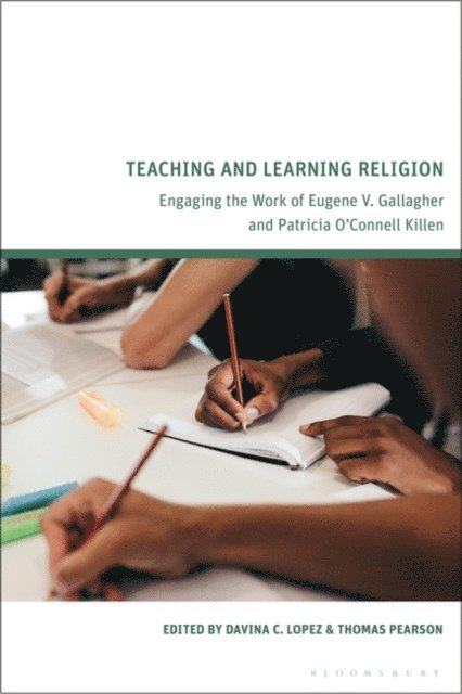 Davina C. Lopez, Thomas Pearson - Teaching and Learning Religion, E-bok