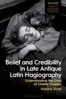 Klazina Staat - Belief and Credibility in Late Antique Latin Hagiography, Inbunden. Tillgänglighet: Kommande