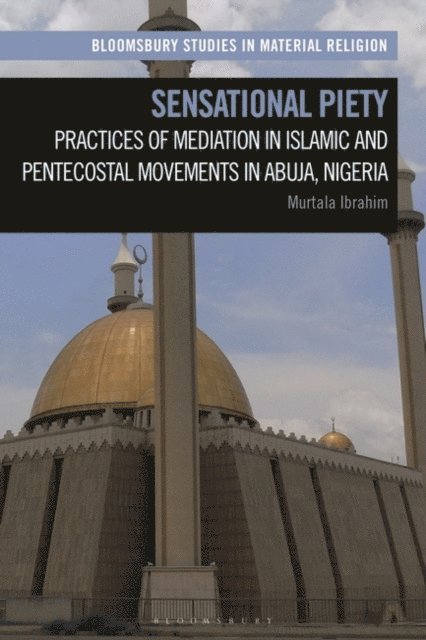Murtala Ibrahim - Sensational Piety, E-bok