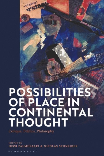 Jussi Palmusaari, Nicolas Schneider - Possibilities of Place in Continental Thought, E-bok