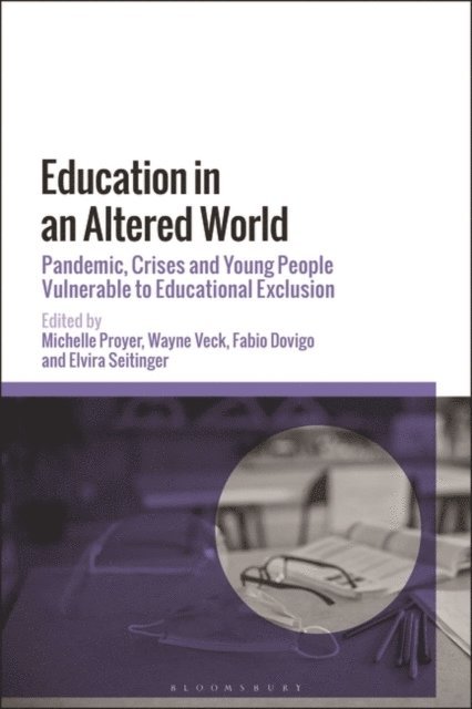Michelle Proyer, Wayne Veck, Fabio Dovigo, Elvira Seitinger - Education in an Altered World, E-bok