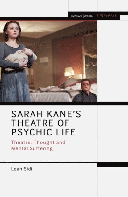 Leah Sidi - Sarah Kane’s Theatre of Psychic Life, E-bok