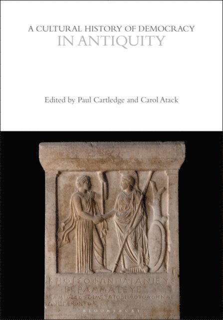 Paul Cartledge, Carol Atack - Cultural History of Democracy in Antiquity, E-bok