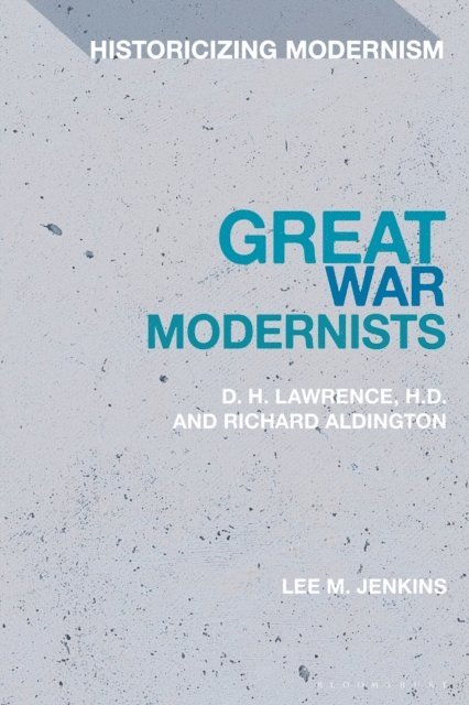 Lee M. Jenkins - Great War Modernists, E-bok