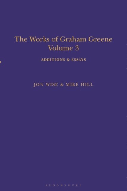 Mike Hill, Jon Wise - Works of Graham Greene, Volume 3, E-bok