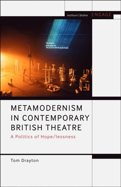 Tom Drayton - Metamodernism in Contemporary British Theatre, E-bok