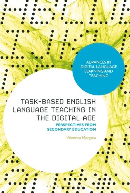 Valentina Morgana - Task-Based English Language Teaching in the Digital Age, E-bok