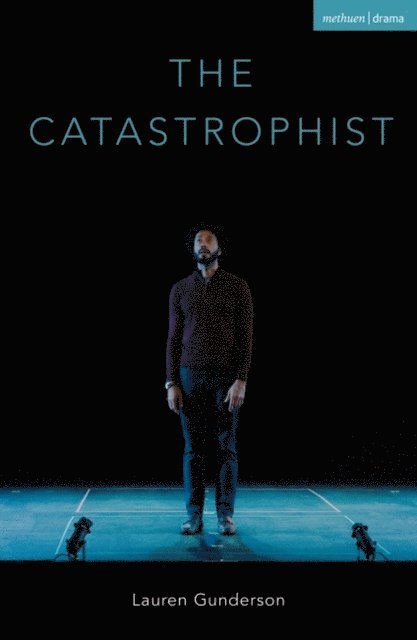 Lauren Gunderson - Catastrophist, E-bok