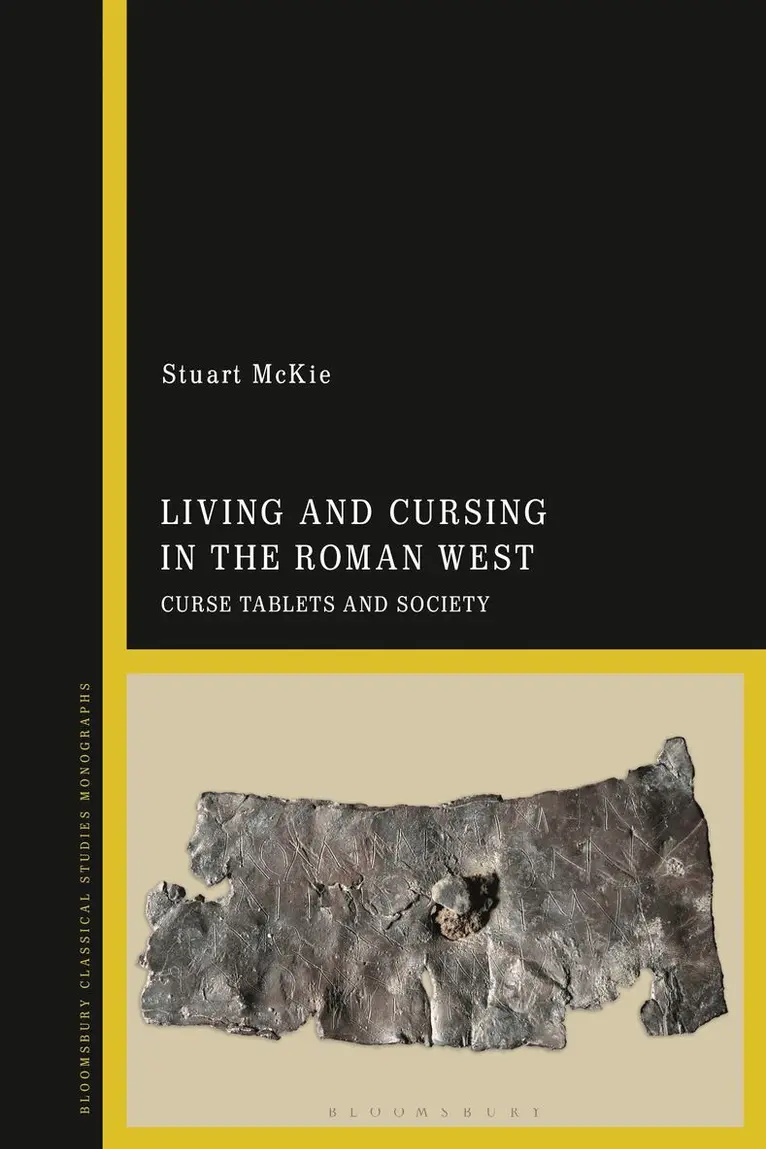 Stuart McKie - Living and Cursing in the Roman West, Häftad. Tillgänglighet: Lägg i varukorg