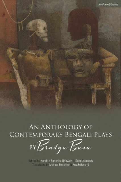 Bratya Basu, Nandita Banerjee Dhawan, Sam Kolodezh - Anthology of Contemporary Bengali Plays by Bratya Basu, E-bok