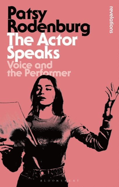 Patsy Rodenburg - Actor Speaks, E-bok