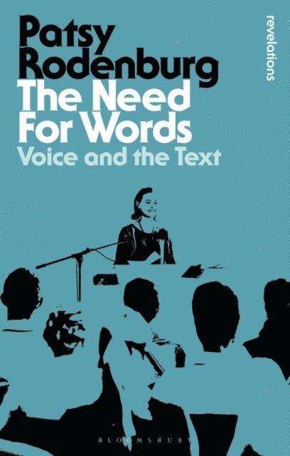 Patsy Rodenburg - Need for Words, E-bok