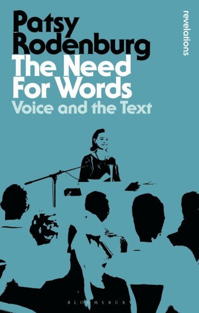 Patsy Rodenburg - Need for Words, E-bok