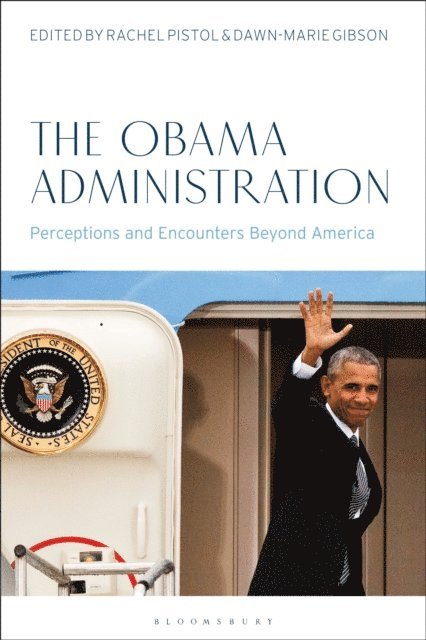 Rachel Pistol, Dawn-Marie Gibson - Obama Administration, E-bok