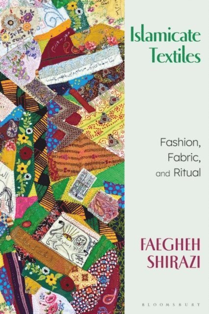 Faegheh Shirazi - Islamicate Textiles, E-bok