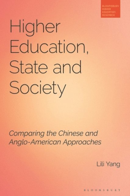 Lili Yang - Higher Education, State and Society, E-bok