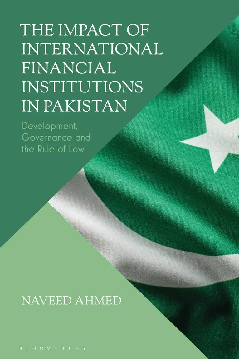 Naveed Ahmed - Impact of International Financial Institutions in Pakistan, Häftad. Tillgänglighet: Kommande