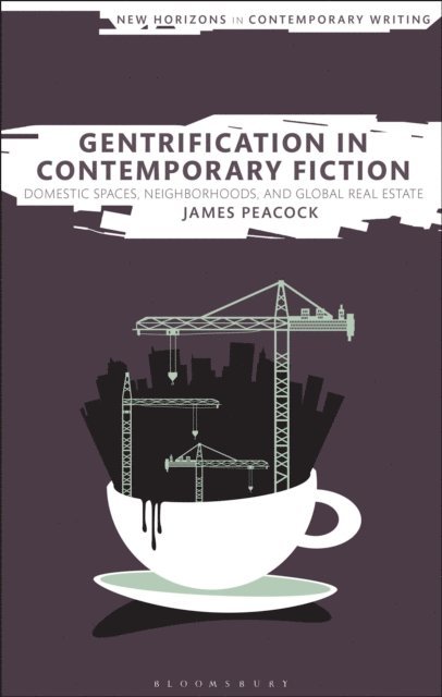 James Peacock - Gentrification in Contemporary Fiction, E-bok