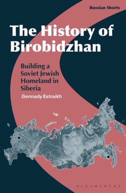 Gennady Estraikh - History of Birobidzhan, E-bok