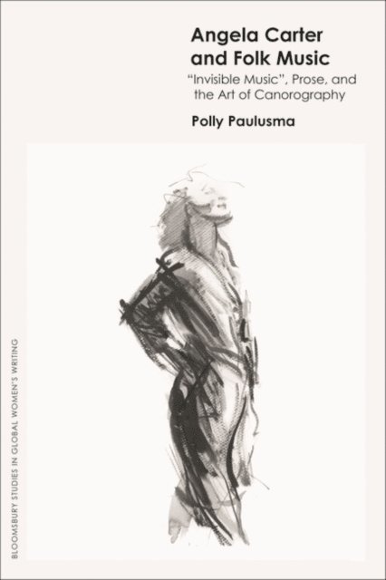 Polly Paulusma - Angela Carter and Folk Music, E-bok