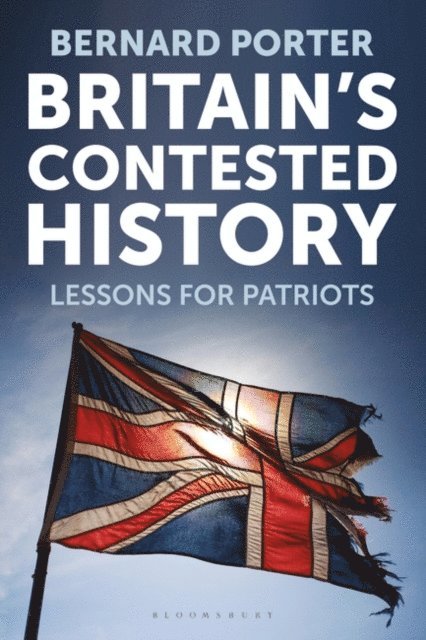 Bernard Porter - Britain's Contested History, E-bok. Tillgänglighet: Lägg i varukorg