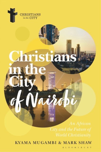 Kyama Mugambi, Mark Shaw - Christians in the City of Nairobi, E-bok
