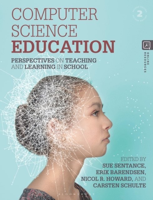 Sue Sentance, Erik Barendsen, Nicol R. Howard, Carsten Schulte - Computer Science Education, E-bok