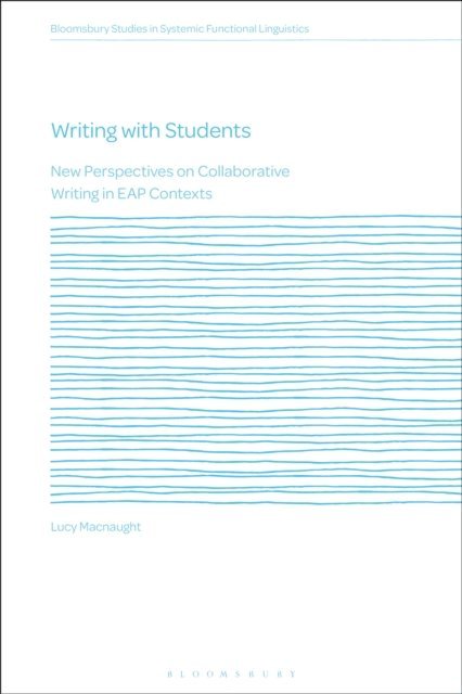 Lucy Macnaught - Writing with Students, E-bok