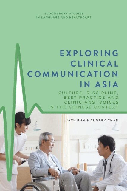 Jack Pun, Audrey Chan - Exploring Clinical Communication in Asia, E-bok