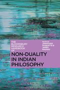 Bloomsbury Research Handbook of Non-Duality in Indian Philosophy