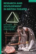 Research and Development in British Theatre