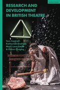 Research and Development in British Theatre